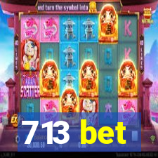 713 bet