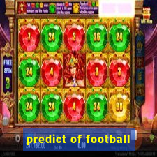 predict of football