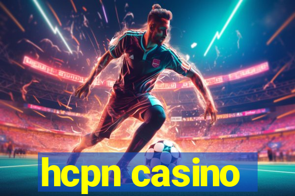 hcpn casino