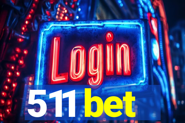 511 bet