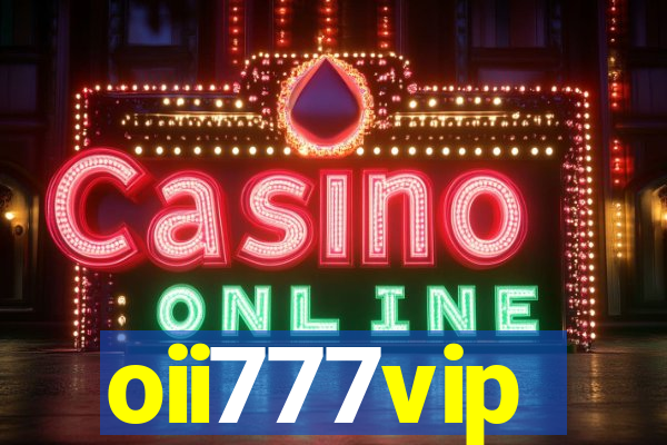 oii777vip