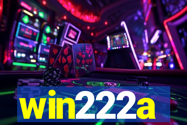 win222a