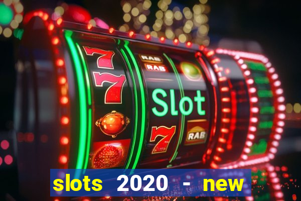 slots 2020 - new lucky slots