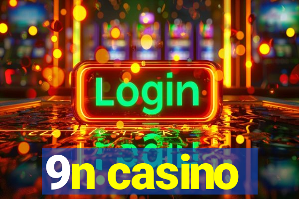 9n casino