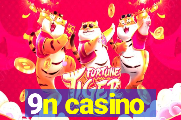 9n casino