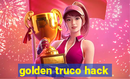 golden truco hack