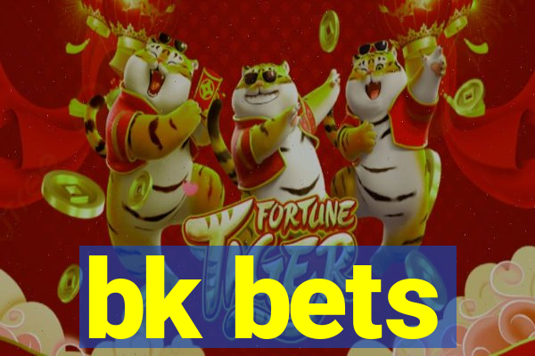 bk bets