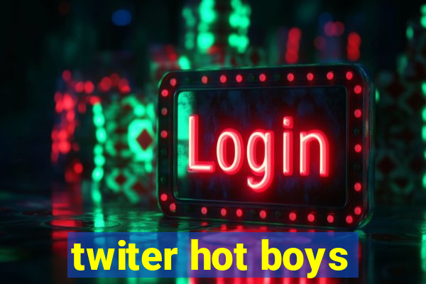 twiter hot boys