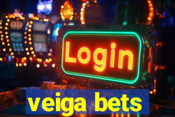 veiga bets