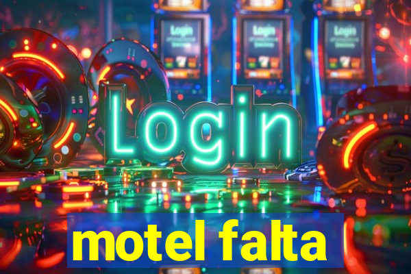 motel falta