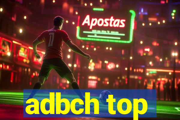 adbch top