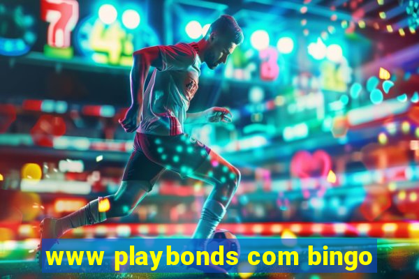 www playbonds com bingo