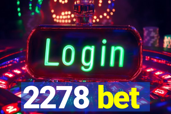 2278 bet