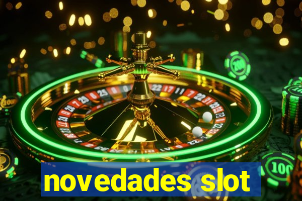 novedades slot