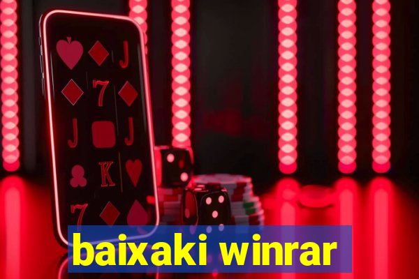 baixaki winrar