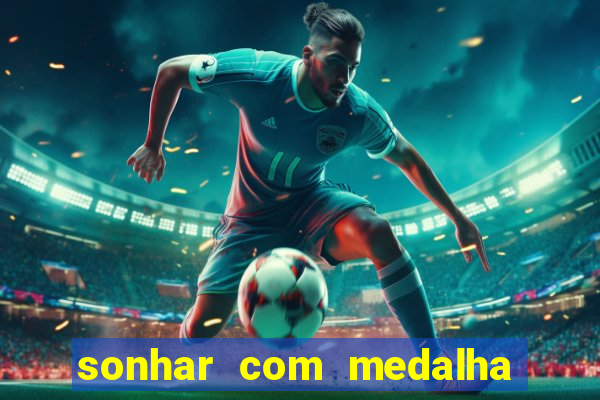 sonhar com medalha de santo