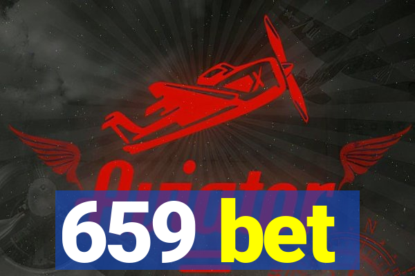 659 bet