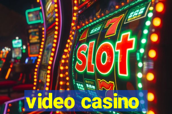 video casino