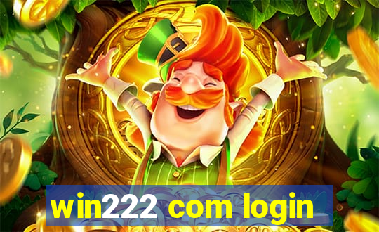 win222 com login