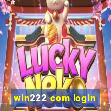 win222 com login