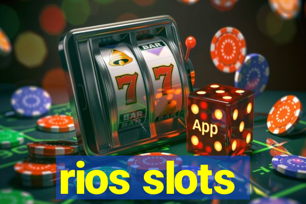 rios slots