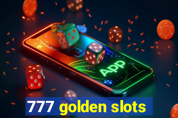 777 golden slots