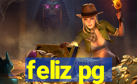 feliz pg