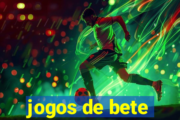 jogos de bete