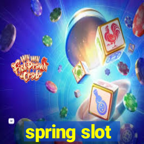 spring slot