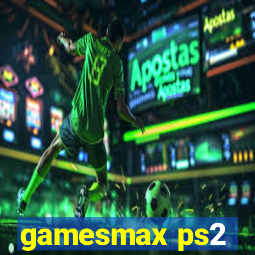 gamesmax ps2