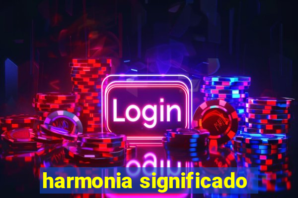 harmonia significado