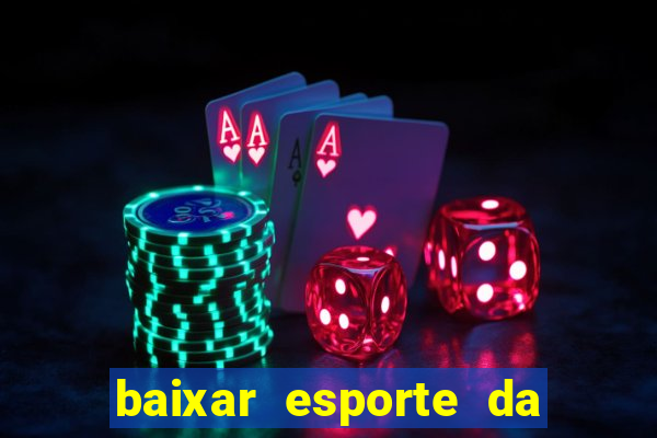 baixar esporte da sorte apk