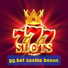 gg.bet casino bonus