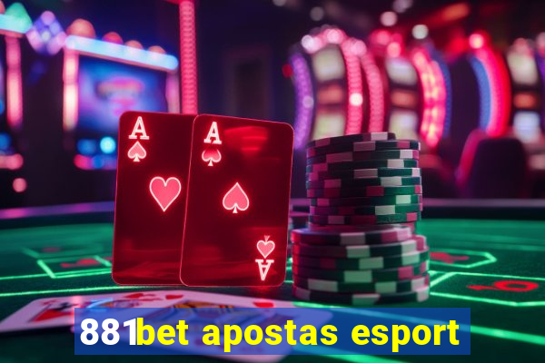 881bet apostas esport