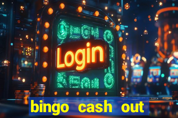 bingo cash out real money cash app