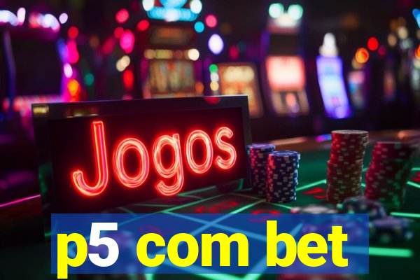 p5 com bet