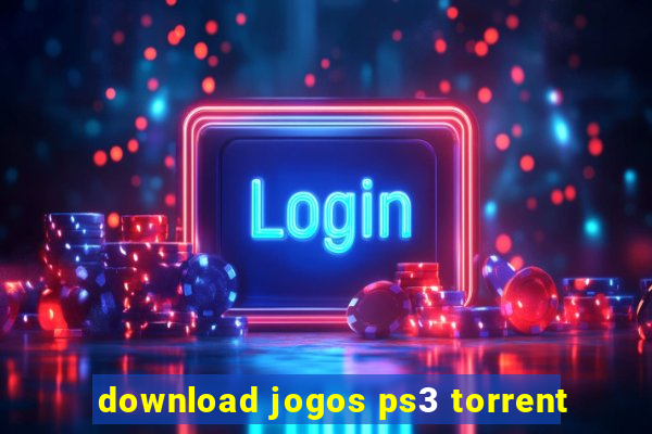 download jogos ps3 torrent