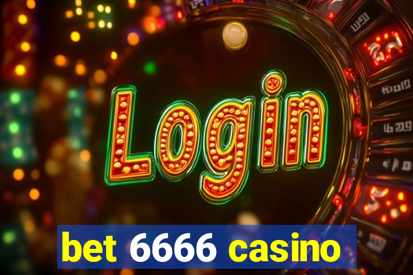 bet 6666 casino