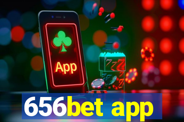 656bet app