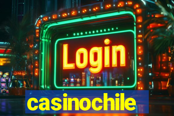 casinochile