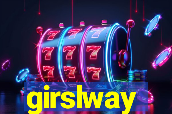 girslway