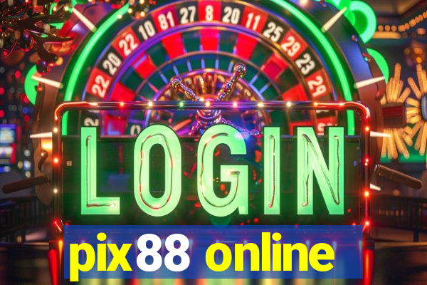 pix88 online