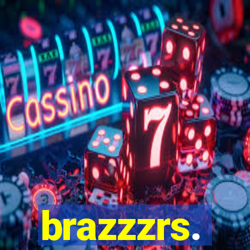 brazzzrs.