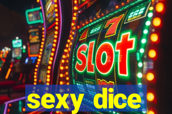 sexy dice