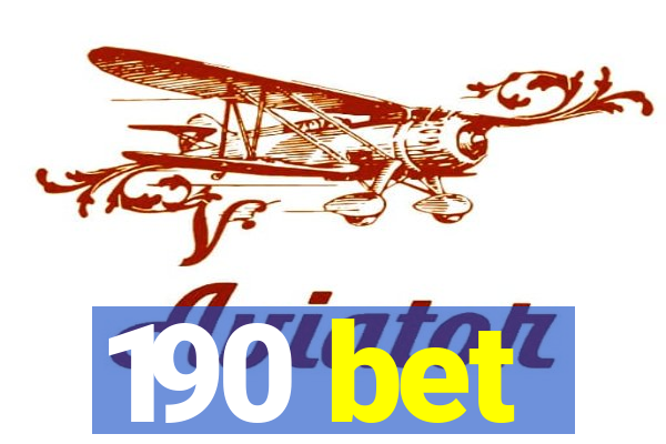 190 bet