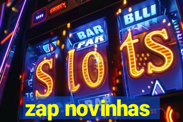 zap novinhas