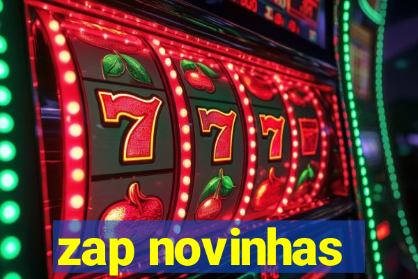 zap novinhas