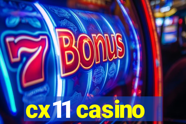 cx11 casino