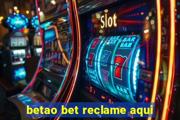 betao bet reclame aqui