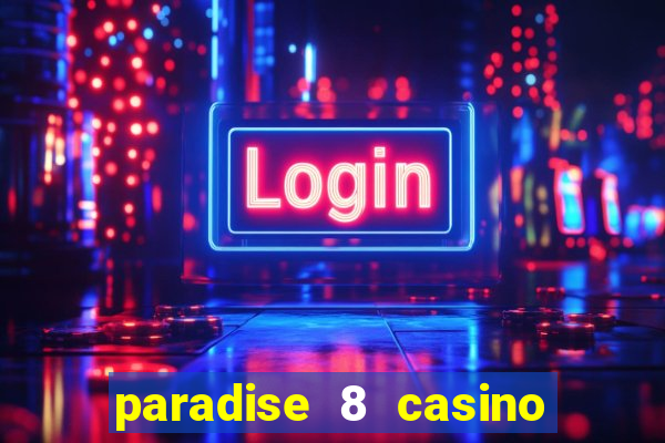 paradise 8 casino no deposit codes